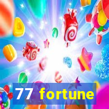 77 fortune